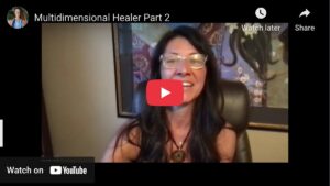 Multidimensional Healer Course Part 2